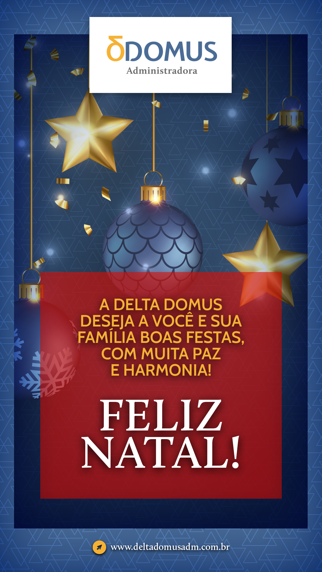 A Delta Domus deseja a você e sua família boas festas, com muita paz e harmonia! Feliz Natal!