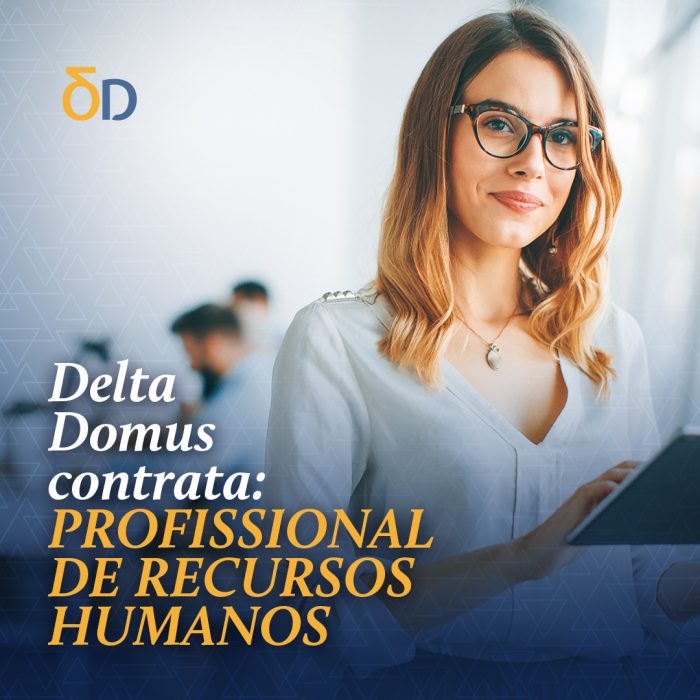 Delta Domus contrata: PROFISSIONAL DE RH