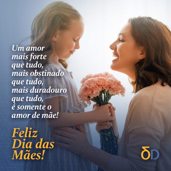 Feliz Dia das Mães!