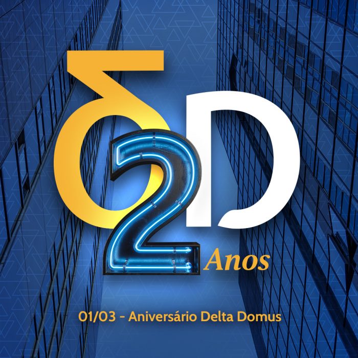 Delta Domus – Aniversário de 2 anos