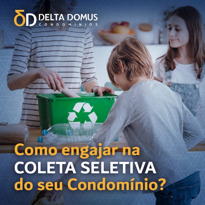 Como engajar na coleta seletiva do seu Condomínio?