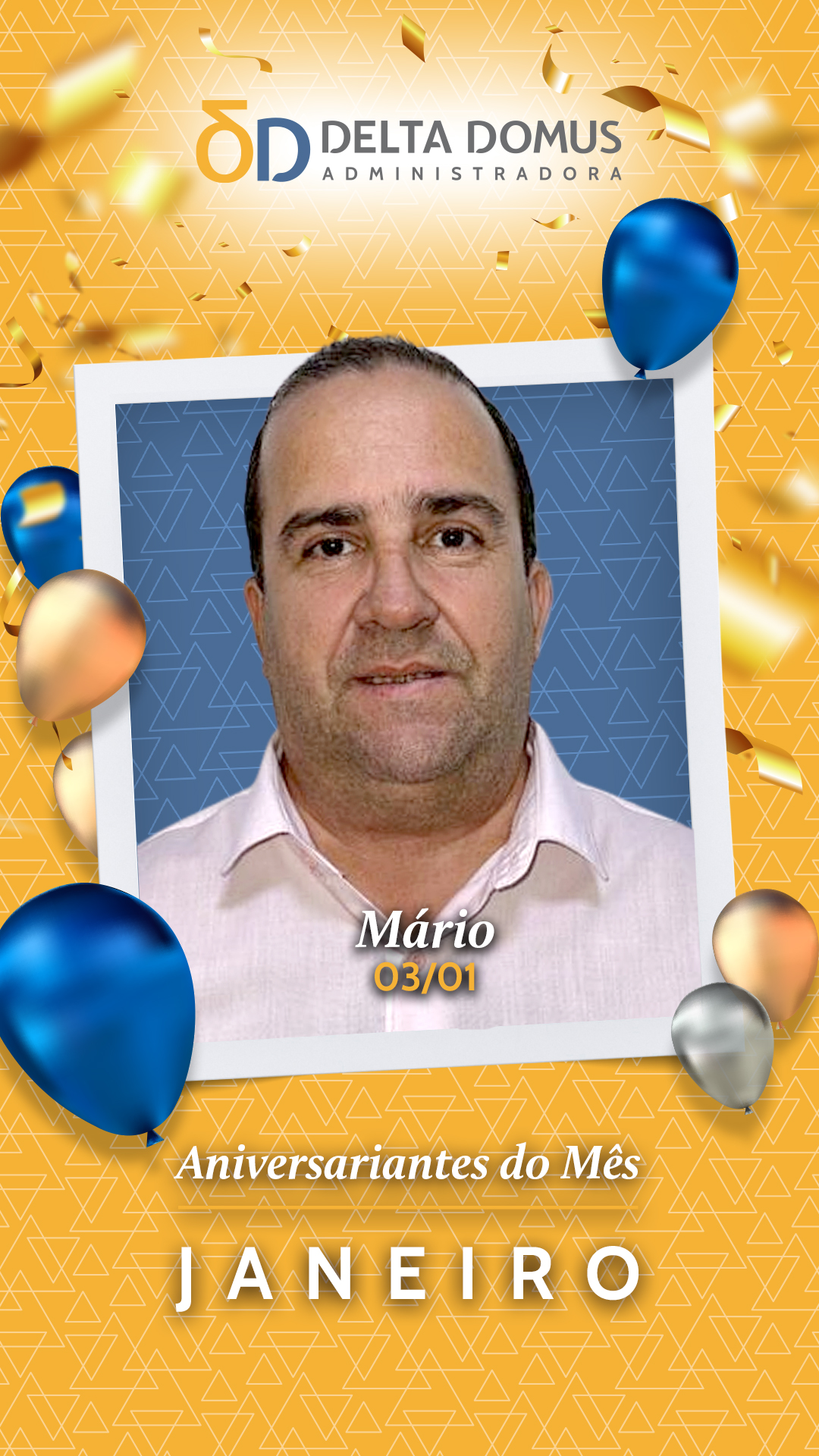 Aniversariante de JANEIRO 🎂 Parabéns ao Mário, que faz aniversário nesse dia 03/01! Desejamos a você muita saúde, sucesso e felicidade! 👏 👏 👏 