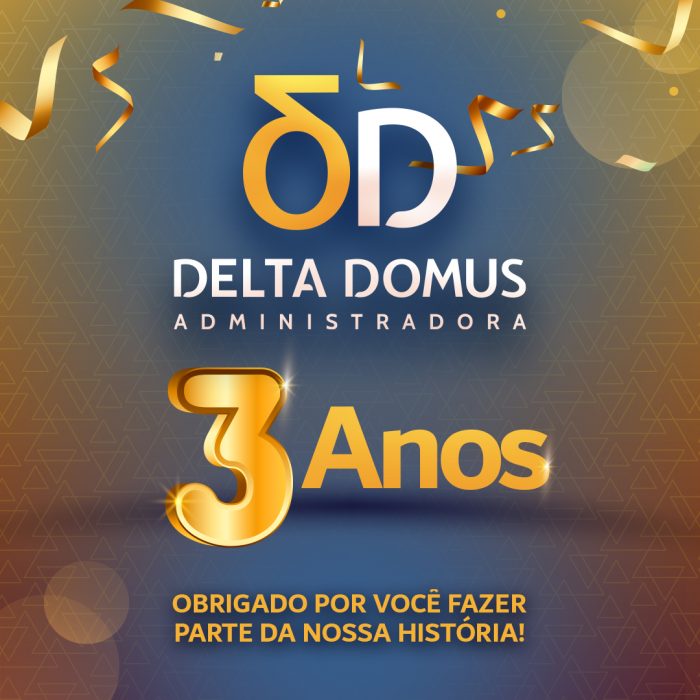 Delta Domus – 3 Anos de História