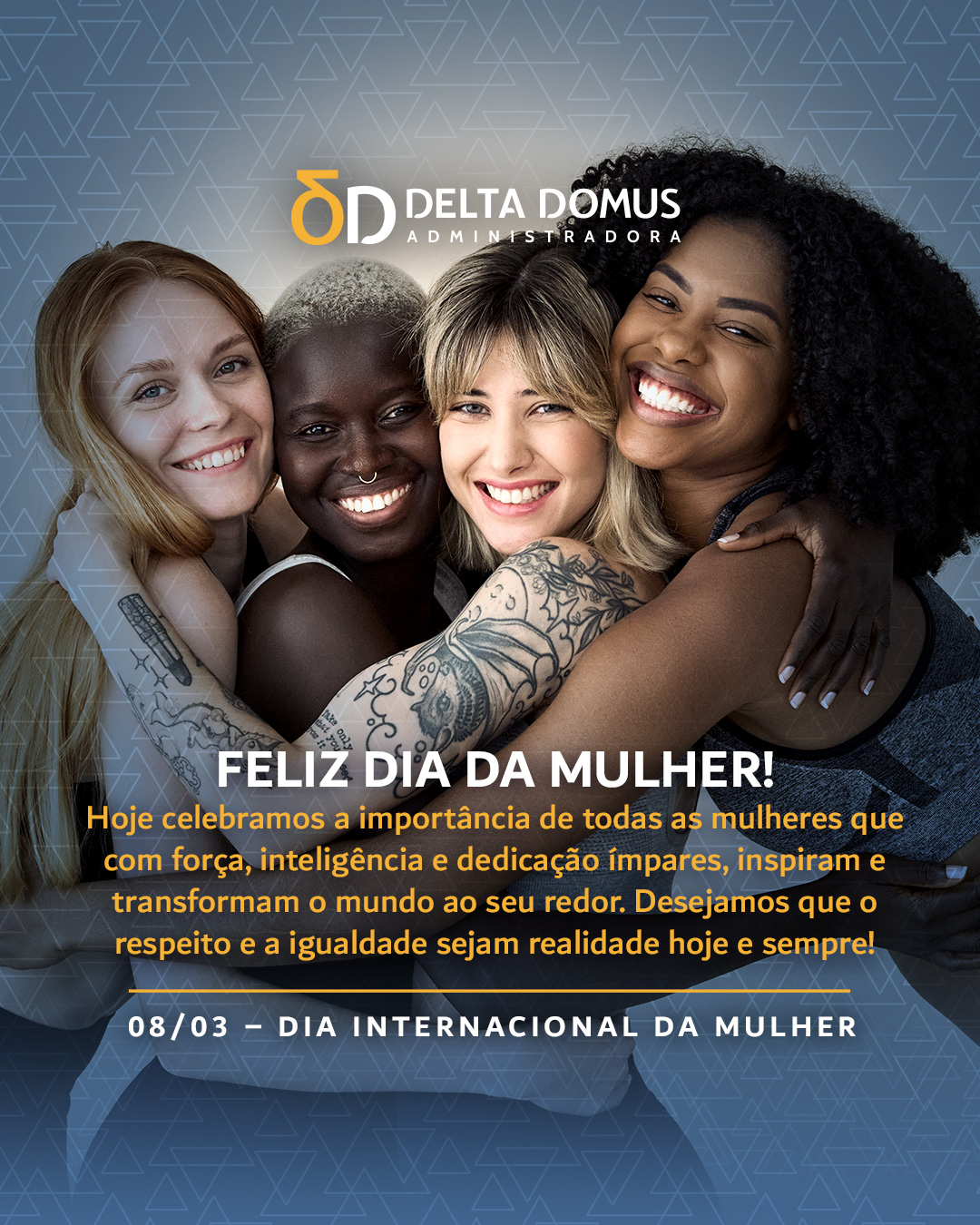 Desejamos que o respeito e a igualdade sejam realidade hoje e sempre!