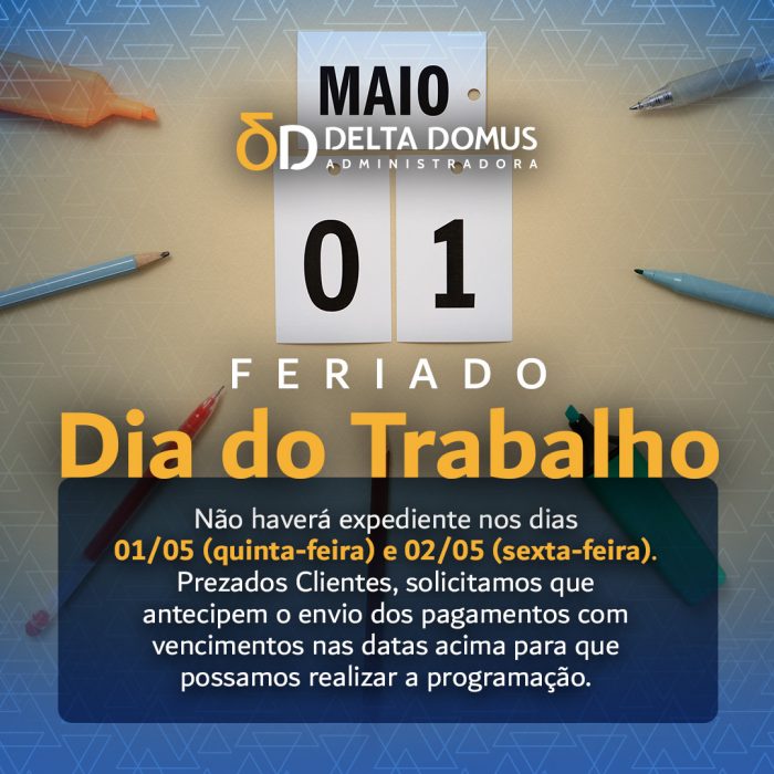 Feriado – Dia do Trabalho