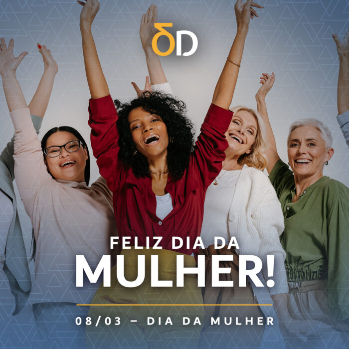 Feliz Dia da Mulher!